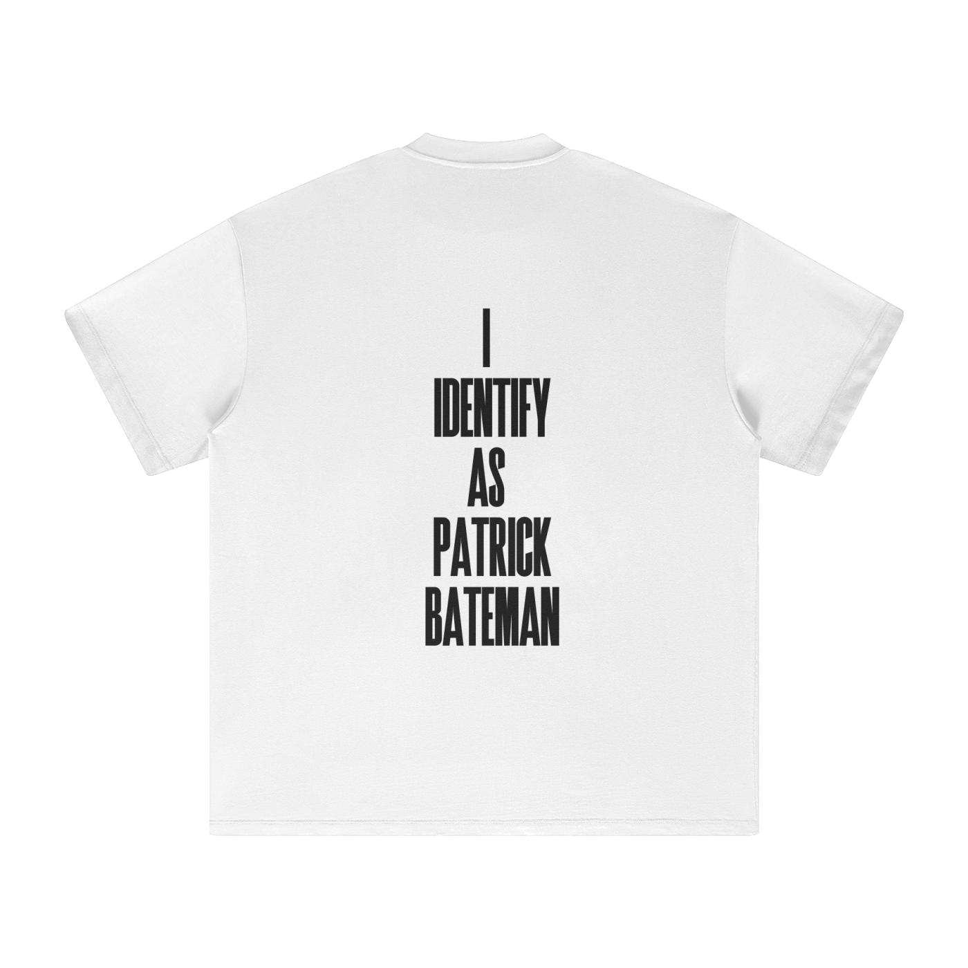 I Identify As Patrick Bateman T-Shirt