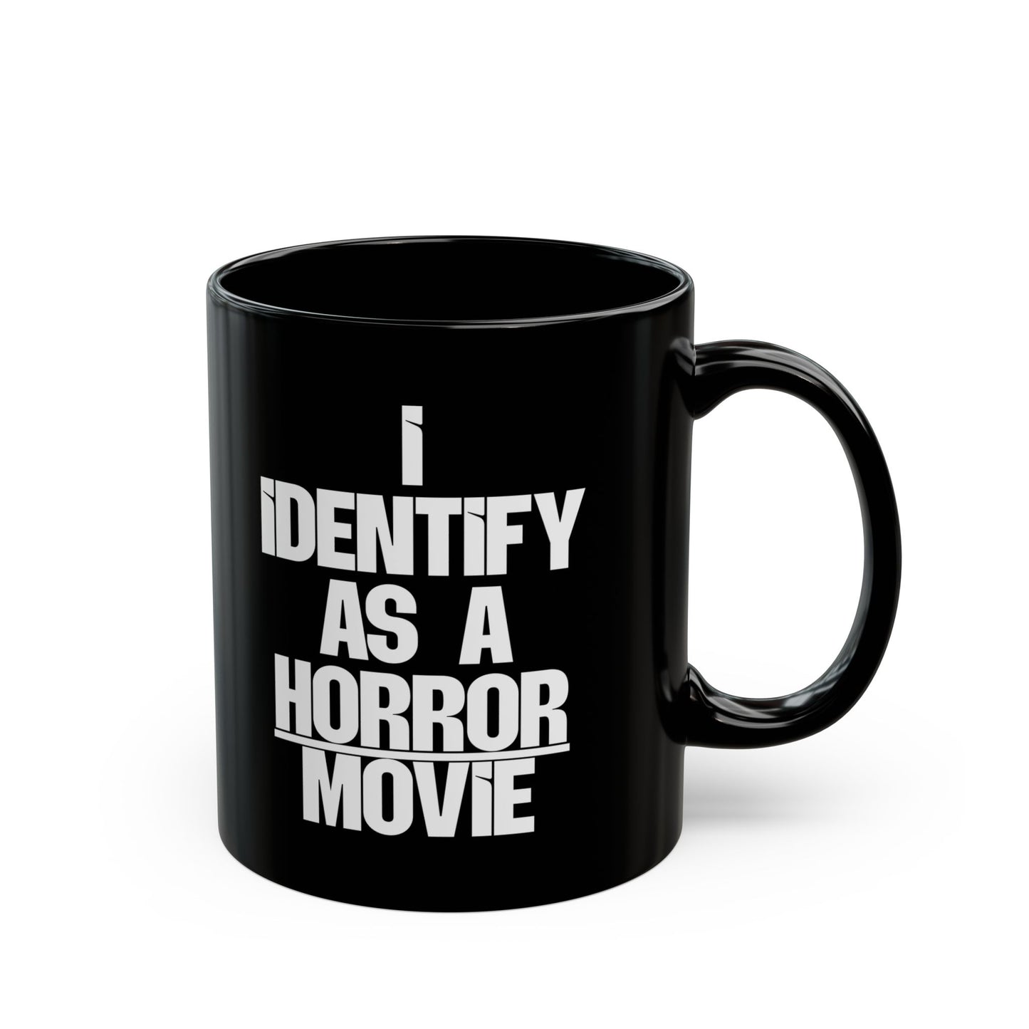 I Identify as a Horror Movie Mug