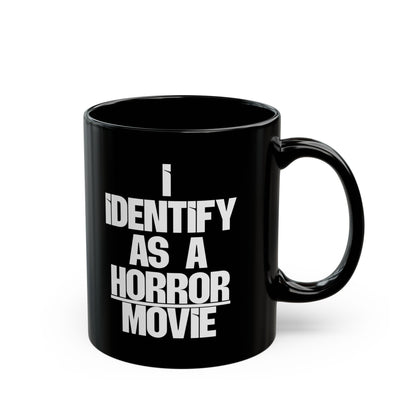 I Identify as a Horror Movie Mug