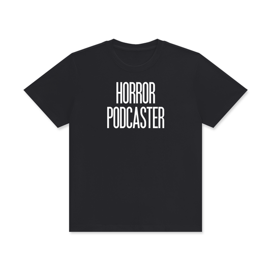 Horror Podcaster T-Shirt